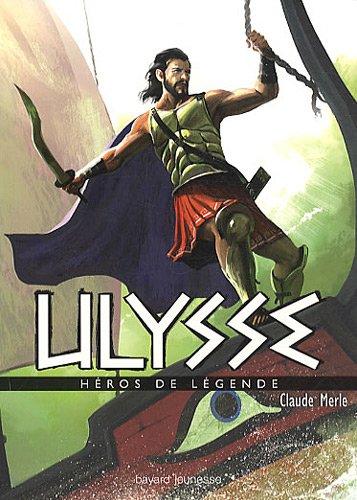 Héros de légende. Vol. 7. Ulysse