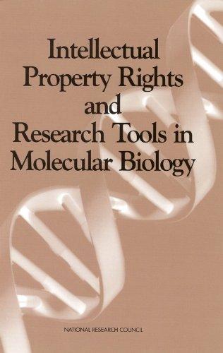 Intellectual Property Rights and Research Tools in Molecular Biology: Summary of a Workshop Held at the National Academy of Sciences, February 15-16, 1996 (Compass)