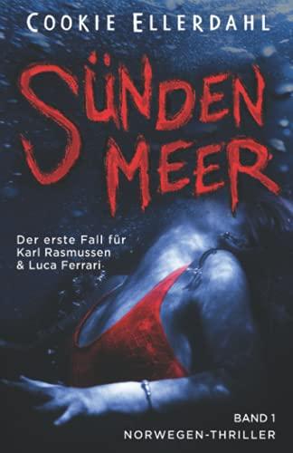 Sündenmeer: Der erste Fall für Karl Rasmussen & Luca Ferrari - Norwegen-Thriller