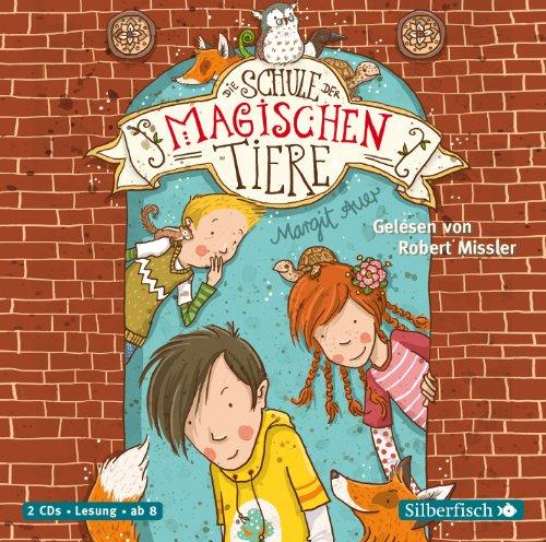 Die Schule der magischen Tiere, Band 1: Die Schule der magischen Tiere: 2 CDs