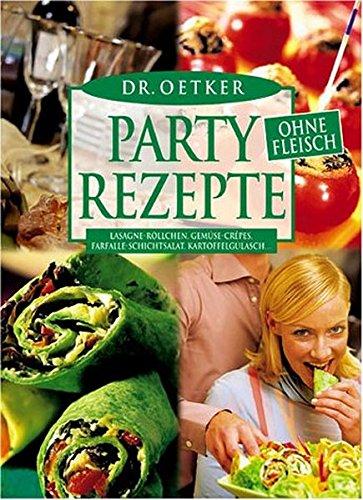 Partyrezepte ohne Fleisch