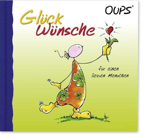 Glückwünsche für einen lieben Menschen: Oups Buch