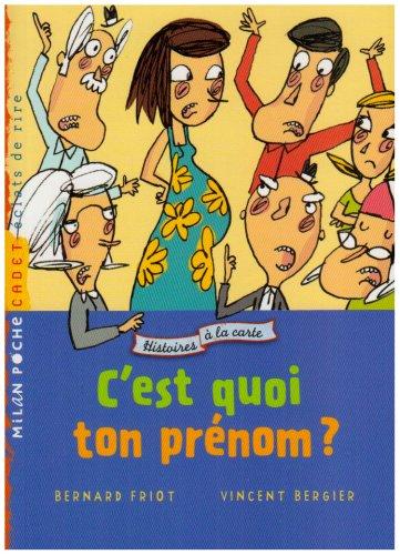 Histoires à la carte. C'est quoi ton prénom ?