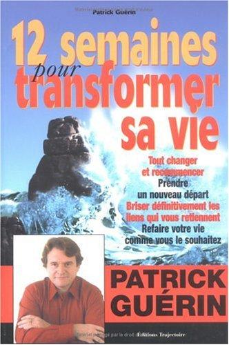 12 semaines pour transformer sa vie