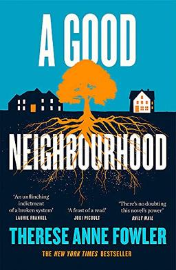 A Good Neighbourhood: The powerful New York Times bestseller about star-crossed love...