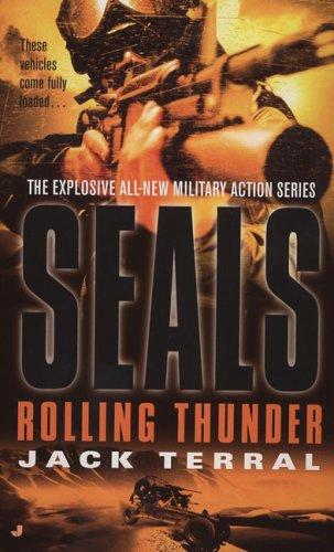 Seals: Rolling Thunder (A Seals Novel, Band 4)