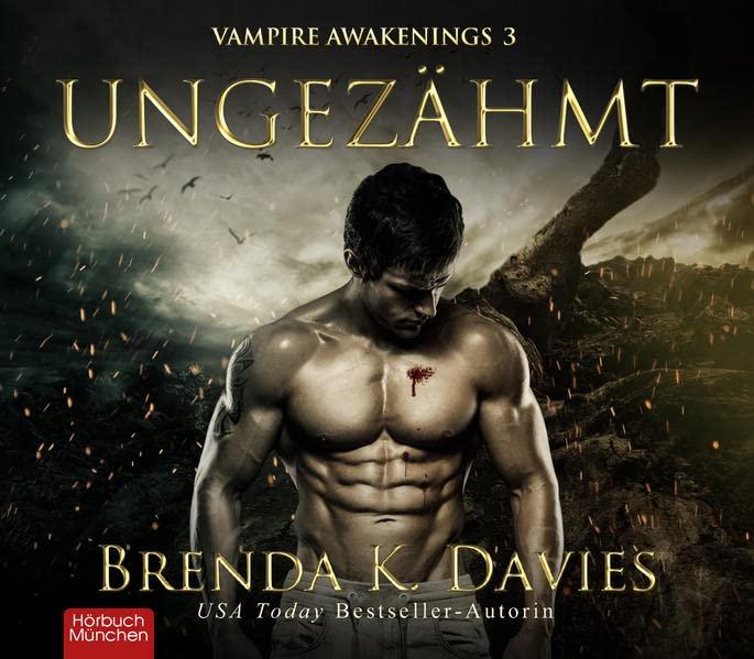 Ungezähmt: Vampire Awakenings, Band 3