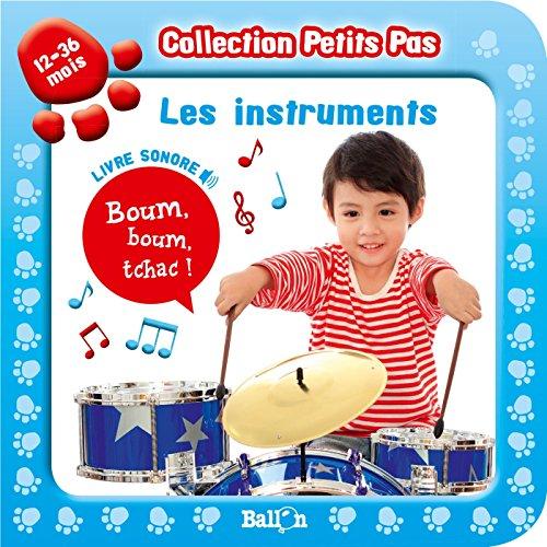 Collection Petits Pas: Les Instruments(12-36 Mois)