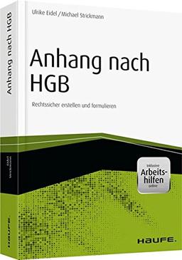 Der Anhang nach HGB - inkl. Arbeitshilfen online: Rechtssicher erstellen und formulieren (Haufe Fachbuch)