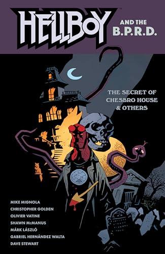 Hellboy and the B.P.R.D.: The Secret of Chesbro House & Others: The Secret of Chesbro House and Others (Hellboy and the Bureau for Paranormal Research and Defense)