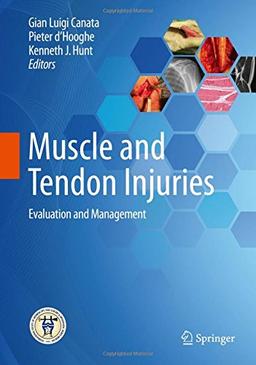 Muscle and Tendon Injuries: Evaluation and Management