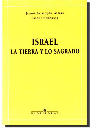 Israel, la tierra y lo sagrado