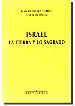 Israel, la tierra y lo sagrado