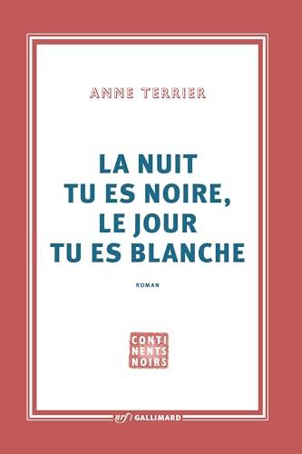 La nuit tu es noire, le jour tu es blanche