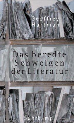 Das beredte Schweigen der Literatur: Über das Unbehagen an der Kultur