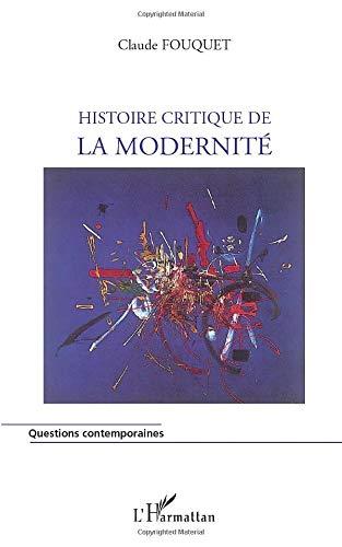 Histoire critique de la modernité