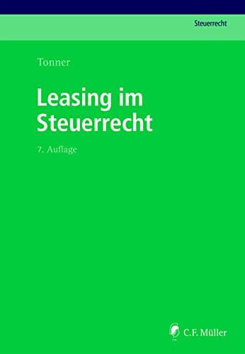 Leasing im Steuerrecht (C. F. Müller Steuerrecht)