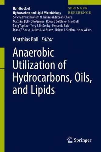 Anaerobic Utilization of Hydrocarbons, Oils, and Lipids (Handbook of Hydrocarbon and Lipid Microbiology)