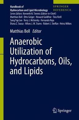 Anaerobic Utilization of Hydrocarbons, Oils, and Lipids (Handbook of Hydrocarbon and Lipid Microbiology)