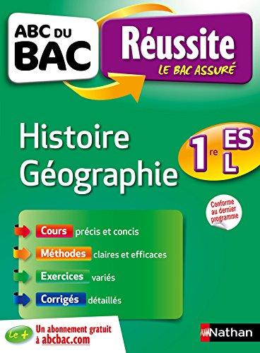 Histoire géographie 1re L, ES : conforme au dernier programme