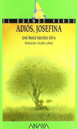 15. Adiós, Josefina (Cuentos, Mitos Y Libros-Regalo - El Duende Verde)