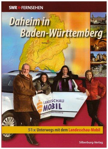 Daheim in Baden-Württemberg 02: Unterwegs mit dem Landesschau-Mobil