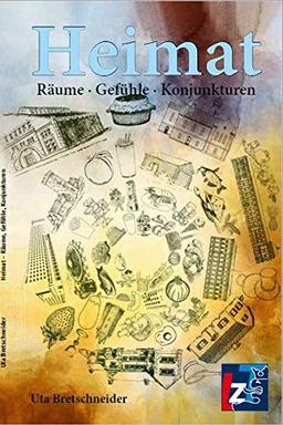 Heimat: Räume Gefühle Konjunkturen (Jahresband der DDR)