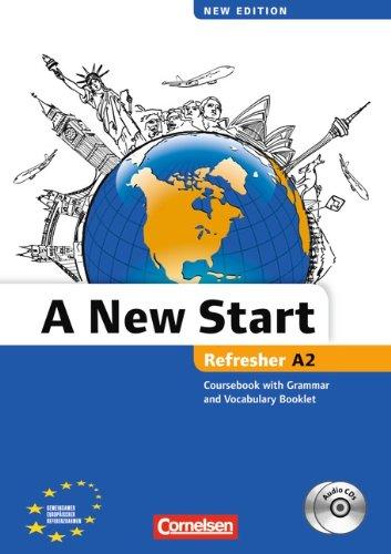 A New Start - New edition: A2: Refresher - Kursbuch mit Audio CD, Grammatik- und Vokabelheft