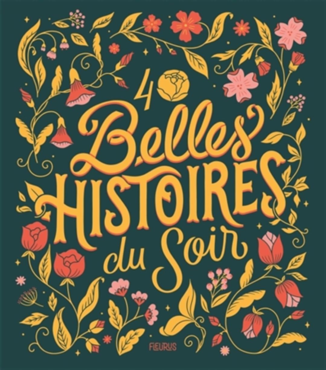 40 belles histoires du soir