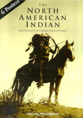 The North American Indian Posterbook (Taschen Posterbook)