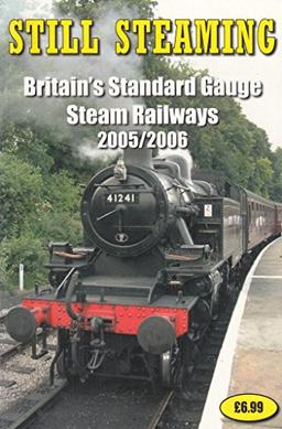 Still Steaming: Britain's Standard Gauge Steam Railways