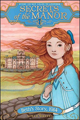 Beth's Story, 1914 (Volume 1) (Secrets of the Manor, Band 1)