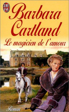 Le magicien de l'amour (Barbara Cartlan)