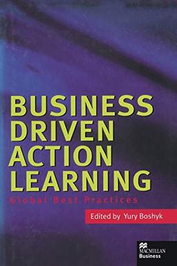 Business Driven Action Learning: Global Best Practices