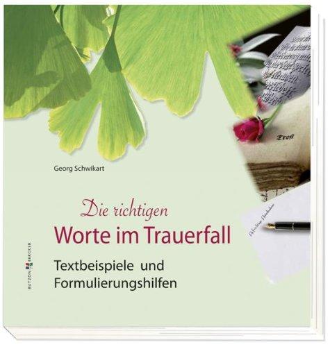 Die richtigen Worte im Trauerfall: Textbeispiele und Formulierungshilfen