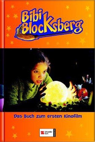 Bibi Blocksberg. Das Buch zum ersten Kinofilm