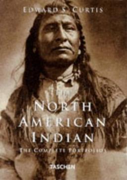 The North American Indian: Complete Portfolios (Klotz)