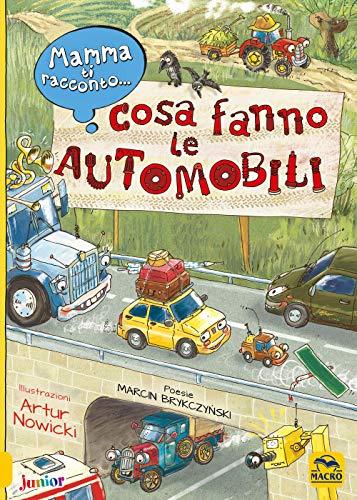 Mamma ti racconto... cosa fanno le automobili