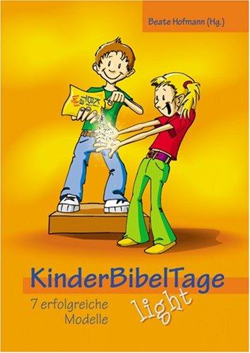 Kinderbibeltage light: 7 erfolgreiche Modelle