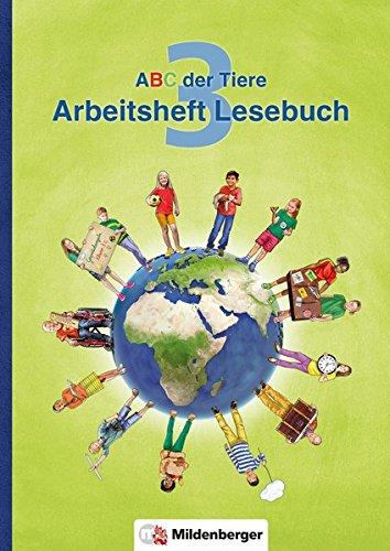 ABC der Tiere 3 - Arbeitsheft Lesebuch · Neubearbeitung