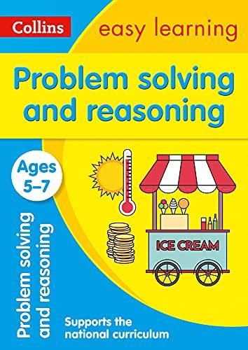 Problem Solving and Reasoning Ages 5-7: Ideal for home learning (Collins Easy Learning KS1)