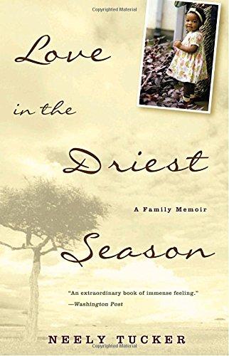 Love in the Driest Season: A Family Memoir