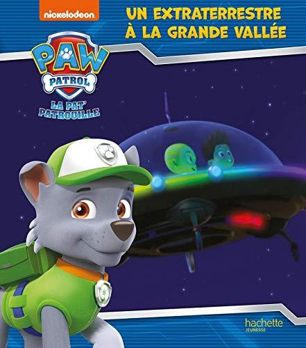 La Pat' Patrouille. Un extraterrestre à la Grande Vallée