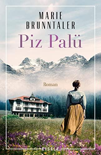 Piz Palü: Roman | Ein spannender Roman über dunkle Geheimnisse und familiäre Abgründe in den Schweizer Bergen