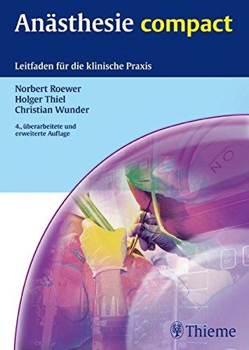 Anästhesie compact: Leitfaden für die klinische Praxis