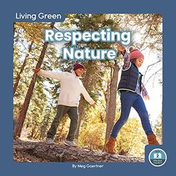 Respecting Nature (Living Green)