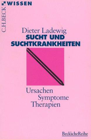 Sucht und Suchtkrankheiten: Ursachen, Symptome, Therapien