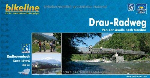 Bikeline Radtourenbuch, Drau-Radweg. Von der Quelle nach Maribor. 1:75000, wetterfest/reißfest