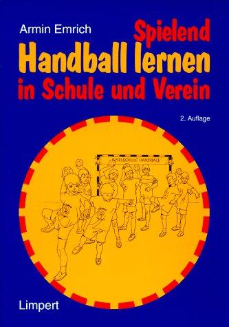 Spielend Handball lernen in Schule und Verein