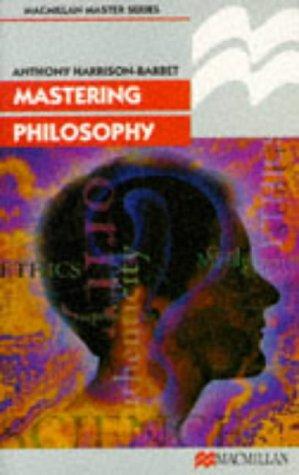 Mastering Philosophy (Macmillan Master S.)